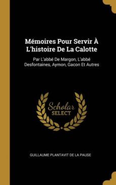 memoires pour servir a lhistoire de la calotte-9780274313174