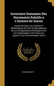 inventaire sommaire des documents relatifs a lhistoire de suisse-9780274433674