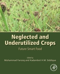 neglected and underutilized crops-kadambot h.m. siddique-9780323905374