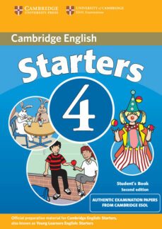 cambridge young learners english test starters 4 : student s book (2ª ed.)-9780521693974