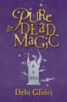 pure dead magic-debi gliori-9780552547574