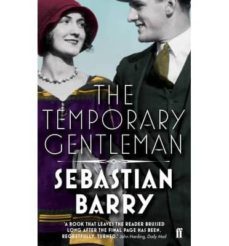 temporary gentleman, the-sebastian barry-9780571276974