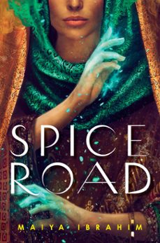 spice road (ebook)-maiya ibrahim-9780593126974