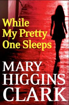 while my pretty one sleeps-mary higgins clark-9780743206174