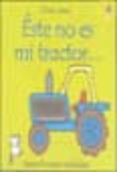 este no es mi tractor: tiene el motor ondulado (¡toca, toca!)-9780746050774