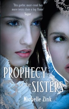 prophecy of the sisters (ebook)-michelle zink-9780748112074