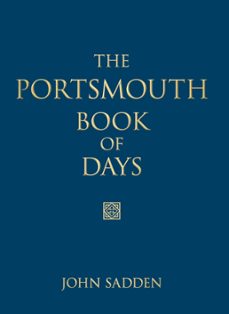 the portsmouth book of days (ebook)-john sadden-9780752485874
