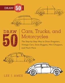 draw 50 cars, trucks, and motorcycles (ebook)-lee j. ames-9780770432874