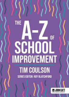 the a-z of school improvement (ebook)-tim coulson-9781036005474