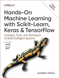 hands-on machine learning with scikit-learn, keras, and tensorflow 3e: concepts, tools, and techniques to build-aurelien geron-9781098125974