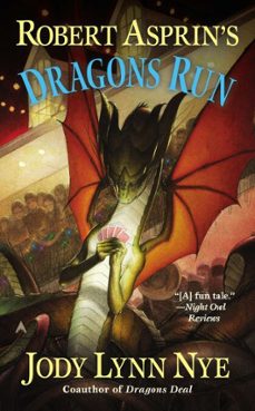 robert asprin's dragons run (ebook)-jody lynn nye-9781101625774