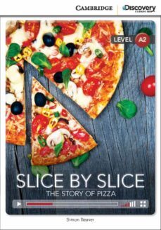 slice by slice: the story of pizza low intermediate book with online access-9781107650374