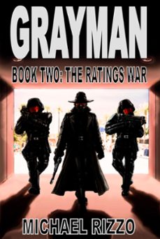 grayman book two: the ratings war (ebook)-michael rizzo-9781301455874