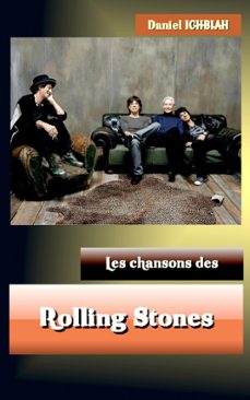 les chansons des rolling stones (ebook)-daniel ichbiah-9781310111174