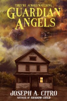 guardian angels (ebook)-joseph a. citro-9781311015174