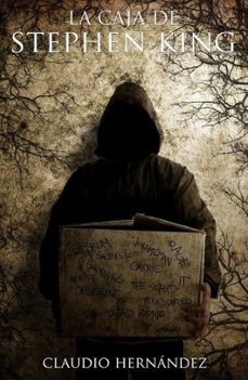 la caja de stephen king (ebook)-claudio hernandez-9781386588474