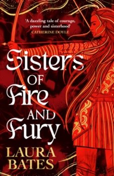 sisters of fire and fury-laura bates-9781398519374