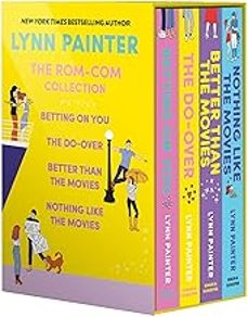 the rom-com collection: better than the movies, betting on you, the do-over, nothing like the movies-lynn painter-9781398543874