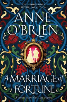 a marriage of fortune (ebook)-anne o brien-9781398711174