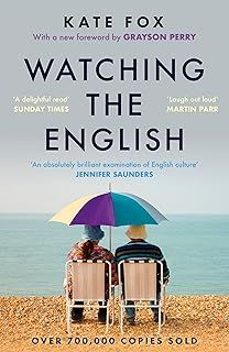 watching the english: the hidden rules of english behaviour-kate fox-9781399753074