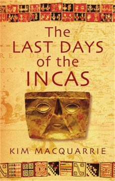 the last days of the incas (ebook)-kim macquarrie-9781405526074