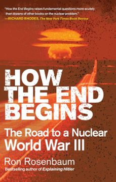 how the end begins (ebook)-ron rosenbaum-9781439190074