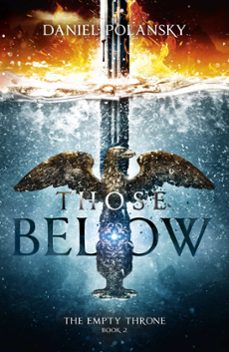 those below: the empty throne book 2 (ebook)-daniel polansky-9781444779974