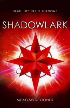 shadowlark (ebook)-meagan spooner-9781446495674