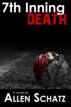 7th inning death (ebook)-allen schatz-9781458093974
