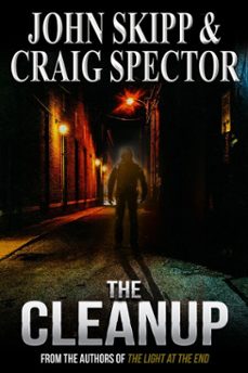 the cleanup (ebook)-john skipp-craig spector-9781465790774