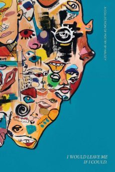 i would leave me if i could : a collection of poetry-kay halsey-9781471189074