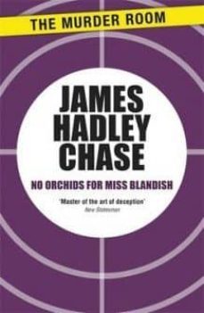 no orchids for miss blandish-james hadley chase-9781471903274