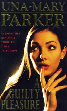 a guilty pleasure (ebook)-una mary parker-9781472224774
