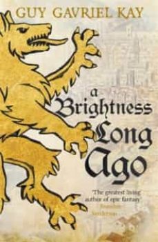 a brightness long ago-guy gavriel kay-9781473692374