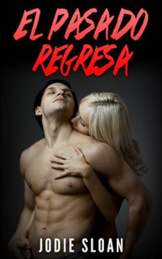 el pasado regresa (ebook)-jodie sloan-9781507181874