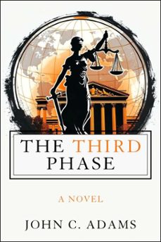 the third phase (ebook)-john c. adams-9781510787674