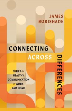 connecting across differences (ebook)-james borishade-9781514012574