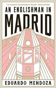 an englishman in madrid-eduardo mendoza-9781529429374
