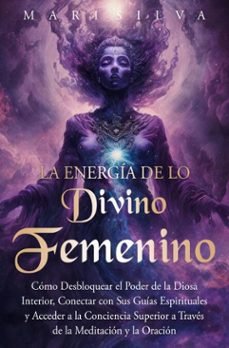 la energia de lo divino femenino (ebook)-mari silva-9781638184874
