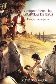 comprendiendo las parabolas de jesus (ebook)-klyne snodgrass-9781646911974