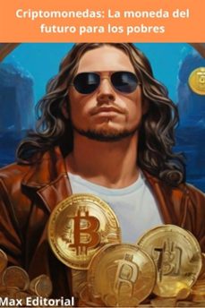 criptomonedas: la moneda del futuro para los pobres (ebook)-max editorial-9781779717474