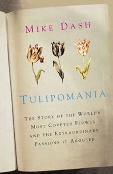 tulipomania (ebook)-mike dash-9781780220574