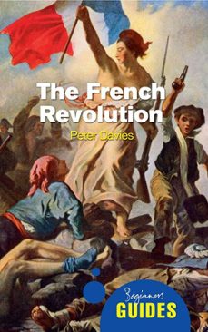 the french revolution (ebook)-peter davies-9781780741574