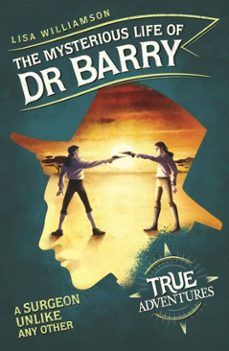 the mysterious life of dr barry (ebook)-lisa williamson-9781782692874