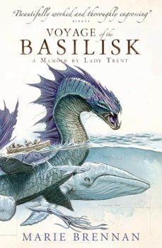 voyage of the basilisk: a memoir by lady trent (ebook)-marie brennan-9781783295074
