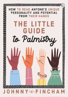 the little guide to palmistry (ebook)-johnny fincham-9781786787774