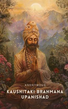 kaushitaki brahmana upanishad (ebook)-9781787363274