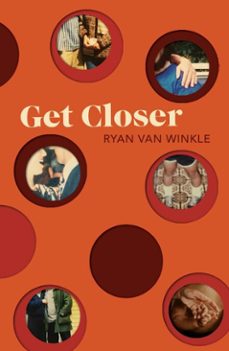 get closer (ebook)-ryan van winkle-9781788858274