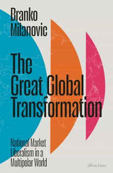 the great global transformation (ebook)-branko milanovic-9781802064674