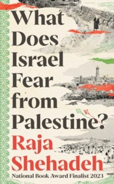 what does israel fear from palestine?-raja shehadeh-9781805223474